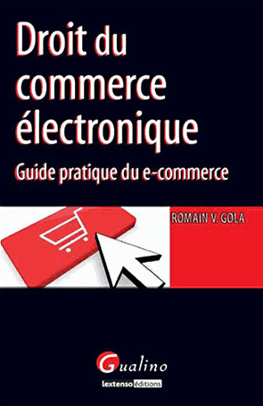 Droit du commerce électronique – Guide pratique du e-commerce