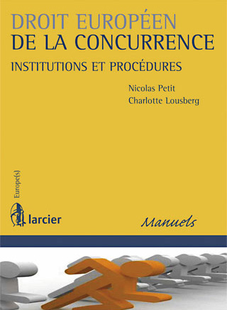Droit européen de la concurrence – Institutions et procédures