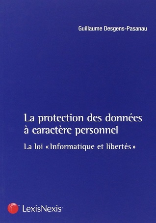 La protection des données à caractère personnel – La loi « informatique et liberté »