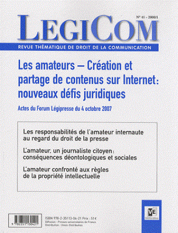 Legicom n°41-2008/1 – Les Amateurs – Création et partage de contenus sur internet 