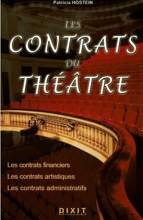 Les contrats du Théâtre (financiers, artistiques, administratifs)