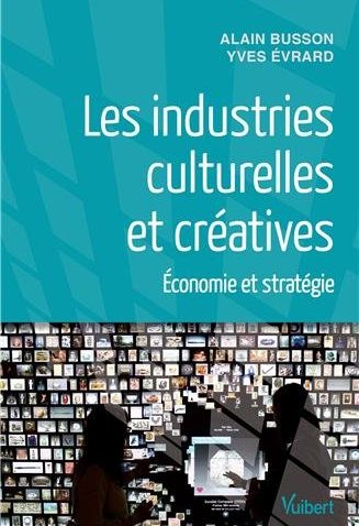 Les Industries culturelles et créatives