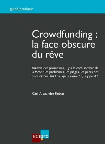 Crowdfunding : la face obscure du rêve