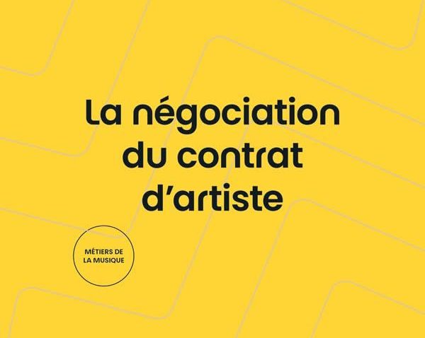 La négociation du contrat d’artiste