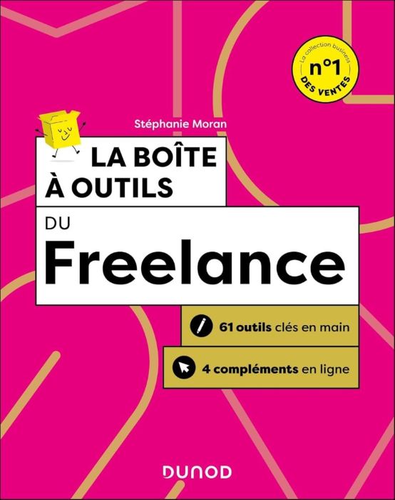La boîte à outils du Freelance de Stéphanie Moran